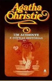 Capa do livro - Um Acidente e Outras Histórias