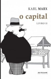 Capa do livor - O Capital - Livro II (Coleção Marx & Engels - Ed....