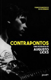 Capa do livor - Contrapontos: Uma Biografia de Augusto Licks