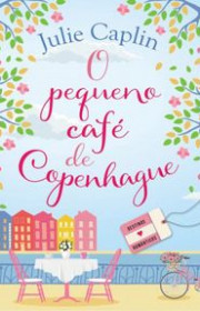 Capa do livor - Série Destinos Românticos 01 - O Pequeno Café de C...