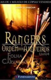 Capa do livor - Série Rangers: Ordem Dos Arqueiros 04 - Folha de C...