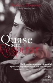 Capa do livor - Trilogia Breathing 02 - Quase sem Respirar