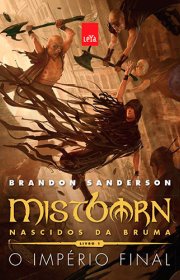 Capa do livor - Série Mistborn: Nascidos da Bruma 01 - O Império F...