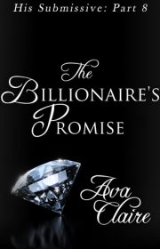 Capa do livro - Série His Submissive 08 - The Billionaire’s Promis...