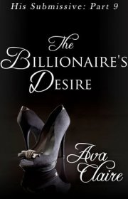 Capa do livor - Série His Submissive 09 - The Billionaire’s Desire