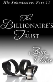 Capa do livor - Série His Submissive 11 - The Billionaire's Trust