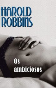 Capa do livro - Os Ambiciosos