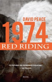 Capa do livor - Série Red Riding 01 - 1974