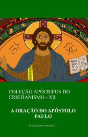 Capa do livor - Coleção Apócrifos do Cristianismo 12 - A Oração do...