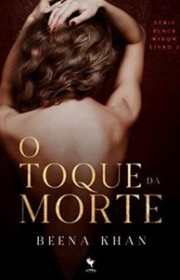 Capa do livor - Série Black Widow 02 - O Toque da Morte