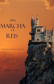 Capa do livor - Série O Anel do Feiticeiro 02 - Uma Marcha de Reis