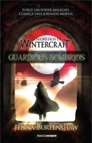 Capa do livor - Série Os Segredos de Wintercraft 02 - Guardiões So...