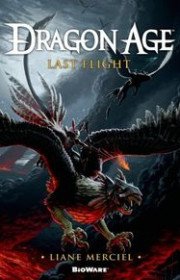 Capa do livor - Dragon Age Series 05 - Last Flight