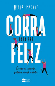 Capa do livor - Corra para ser feliz