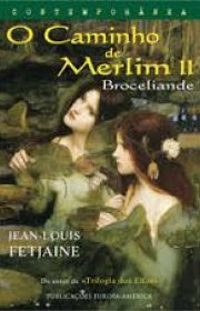 Capa do livor - Série O Caminho de Merlin 02 - Broceliande