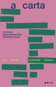 Capa do livor - A Carta: Para Entender a Constituição Brasileira