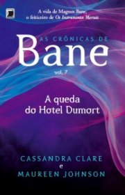 Capa do livor - Série As Crônicas de Bane 07 - A Queda do Hotel Du...