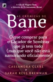 Capa do livor - Série As Crônicas de Bane 08 - O que Comprar Para...