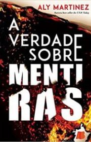 Capa do livor - Série A Verdade Sobre Mentiras 01 - A Verdade Sobr...