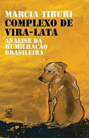 Capa do livor - Complexo de vira-lata: Análise da humilhação brasi...