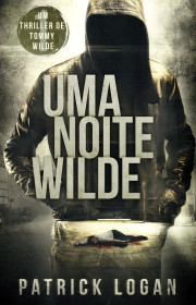 Capa do livor - Série Tommy Wilde 01 - Uma Noite Wilde