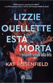 Capa do livor - Lizzie Oullette está morta e ninguém sentirá falta...