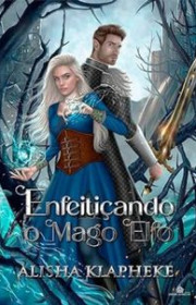 Capa do livor - Série Reinos de Lore 01 - Enfeitiçando o Mago Elfo