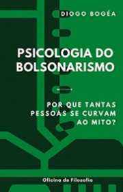 Capa do livor - Psicologia do Bolsonarismo: Por que tantas pessoas...