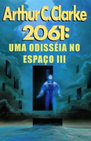 Capa do livro - Série Odisseia Espacial 03 - 2061: Uma Odisseia No...