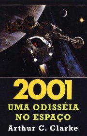 Capa do livor - Série Odisseia Espacial 01 - 2001: Uma Odisseia No...