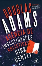 Capa do livor - Série Dirk Gently 01 - Agência de Investigações Ho...