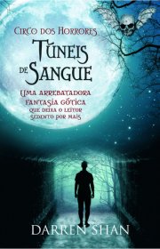 Capa do livor - Série A Saga de Darren Shan 03 - Túneis de Sangue