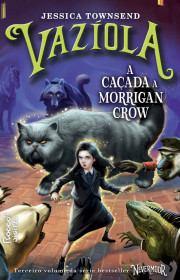 Capa do livor - Série Nevermoor 03 - Vazíola: A Caçada a Morrigan...