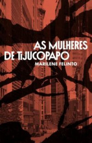 Capa do livor - As Mulheres de Tijucopapo