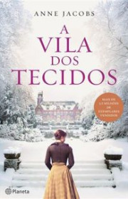 Capa do livor - Série A Vila dos Tecidos 01 - A Vila dos Tecidos (...