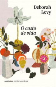 Capa do livor - Trilogia Autobiografia Viva 02 - O Custo de Vida