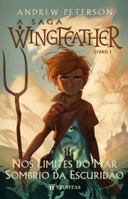 Capa do livor - A Saga Wingfeather 01 - Nos Limites do Mar Sombrio...