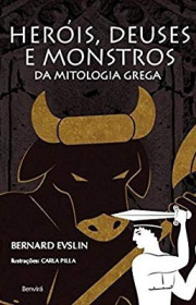 Capa do livor - Heróis, Deuses e Monstros da Mitologia Grega