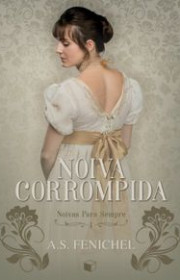 Capa do livor - Série Noivas Para Sempre 01 - Noiva Corrompida