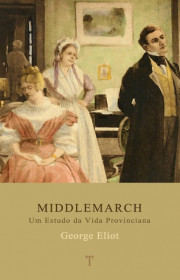 Capa do livor - Middlemarch: Um Estudo da Vida Provinciana