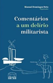 Capa do livor - Comentários a um delírio militarista