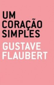 Capa do livor - Um Coração Simples (Coleção A Arte da Novela)