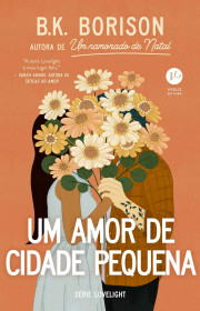 Capa do livor - Série Lovelight 02 - Um amor de cidade pequena