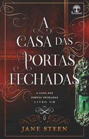 Capa do livor - Série A Casa das Portas Fechadas 01 - A Casa das P...