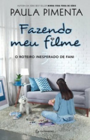 Capa do livor - Série Fazendo Meu Filme 03 - O Roteiro Inesperado...