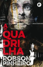 Capa do livor - Série Política das Sombras 02 - A Quadrilha: o For...