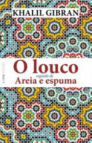 Capa do livor - O Louco seguido de Areia e Espuma