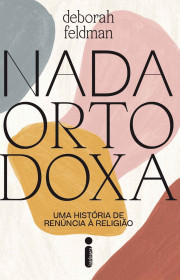 Capa do livor - Nada Ortodoxa: Uma História de Renúncia à Religião