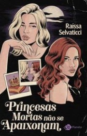 Capa do livor - Princesas Mortas Não Se Apaixonam