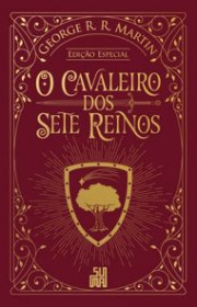 Capa do livor - O Cavaleiro dos Sete Reinos (Edição Especial) - Ed...